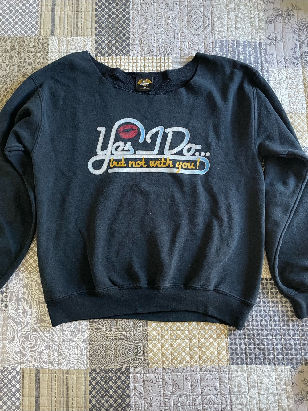 “Yes I Do, but not with you” Wide Neck Pullover